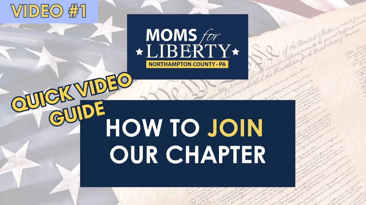 How to Join Moms for Liberty, Northampton County, PA