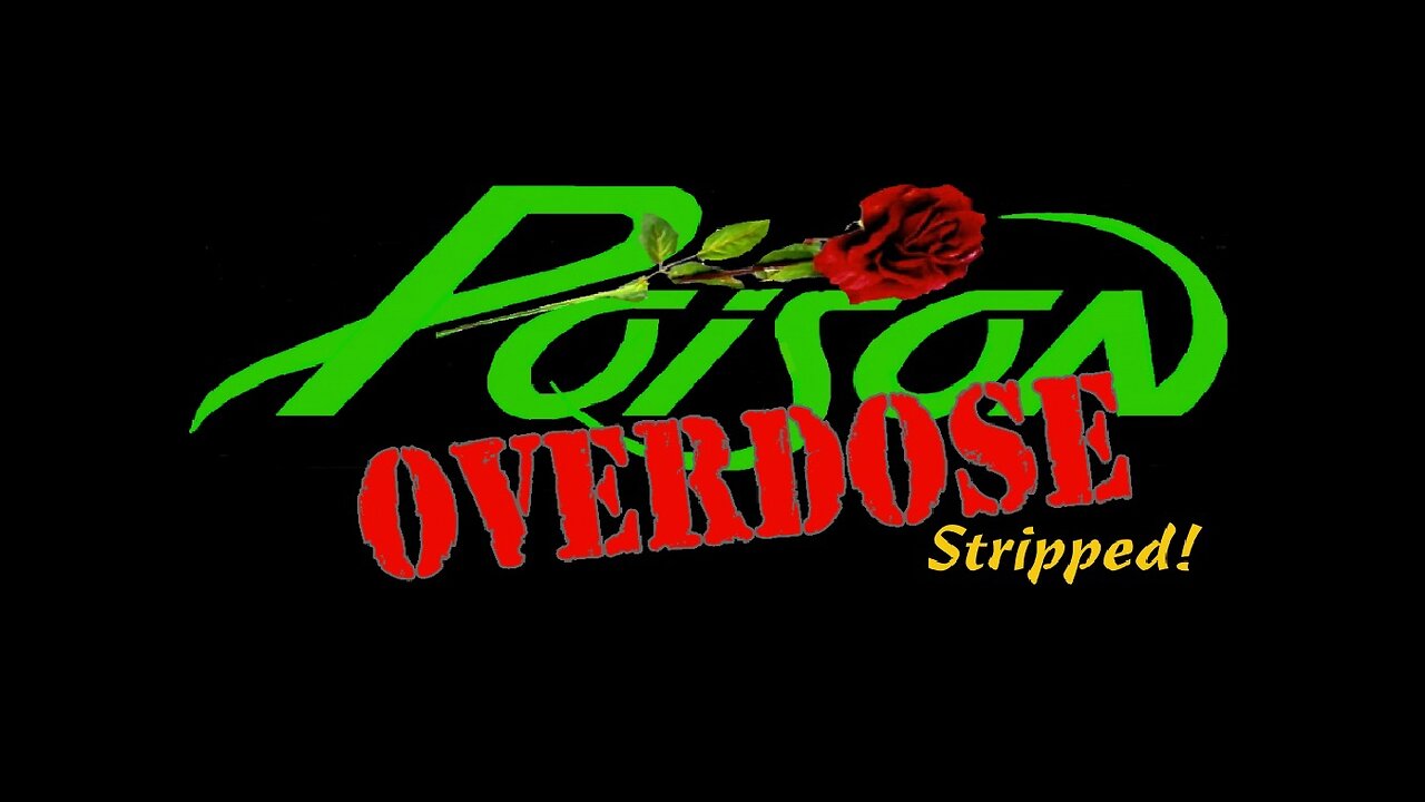 Poison Overdose, "Stripped", Fallen Angel, by Poison