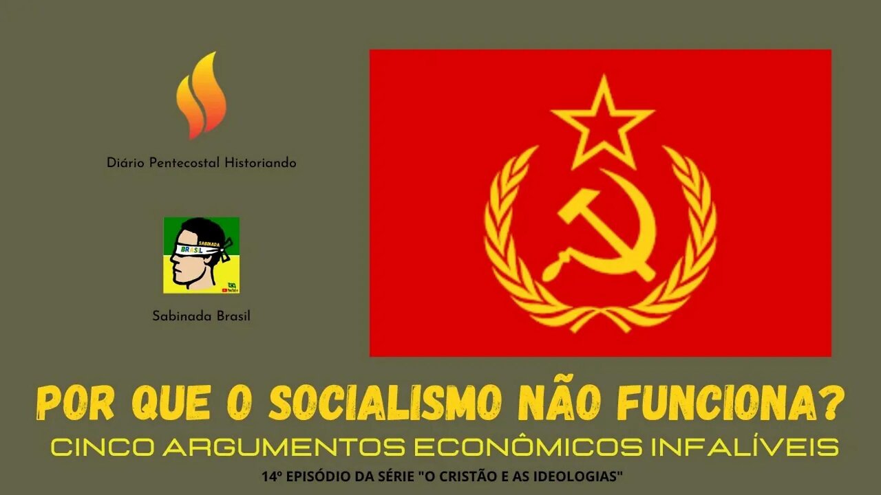 PORQUE O SOCIALISMO NÃO FUNCIONA? SABINADA? OU VOCÊ SABE