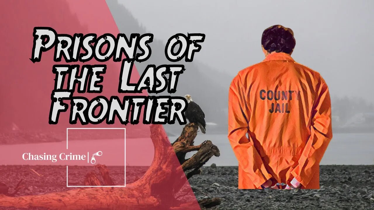 Alaska State Prisons: The Dangerous Penitentiaries of the Last Frontier