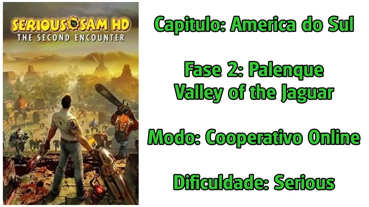 Serious Sam HD: The Second Encounter - Cooperativo Online - América do Sul - Fase 2