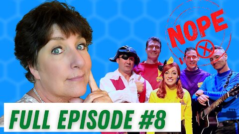 WIGGLES Warning + Teachers go WOKE! - Episode 8