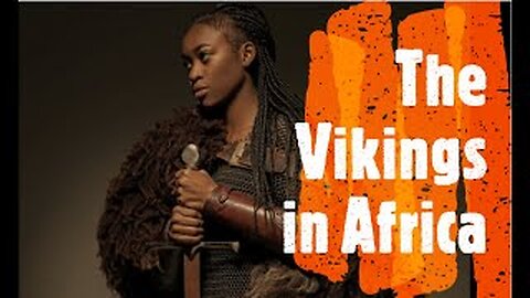 The Vikings in Africa