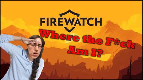 Firewatch Part 8 Everyday Let's Play