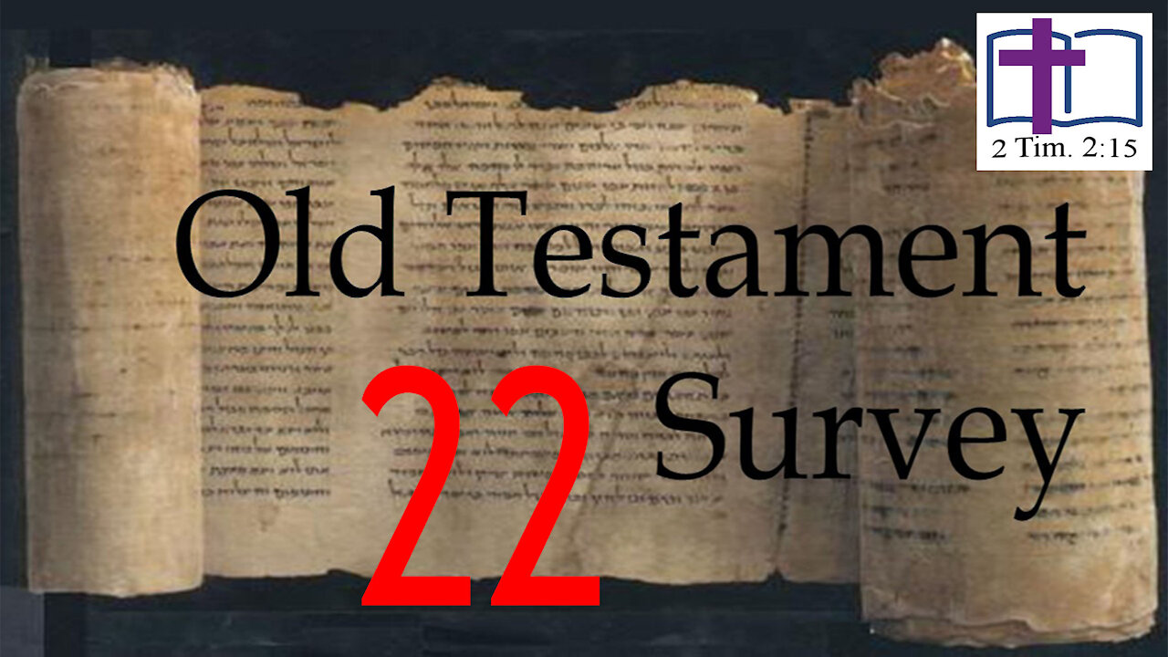 Old Testament Survey - 22: Second Samuel