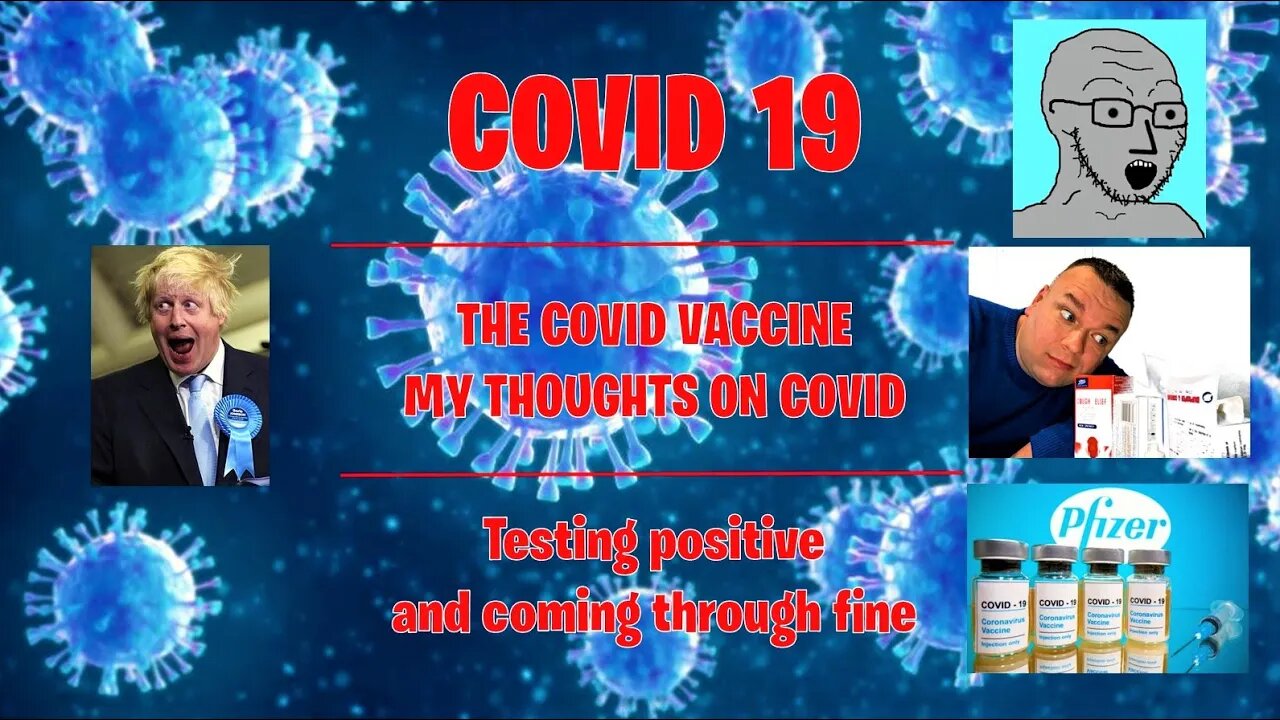 The Covid 19 Vaccine Pfizer BioNTech COVID Vaccine & My Thoughts in General having had covid 19