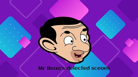 Mr. Bean's Deleted scenes