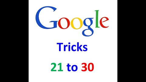 Google tricks 21 to 30