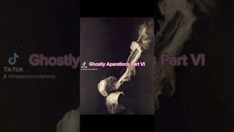 Ghostly Aparations Part VI