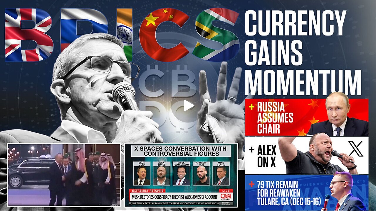 General Flynn + Alex Jones on Tucker Carlson + BRICS Currency Builds Momentum