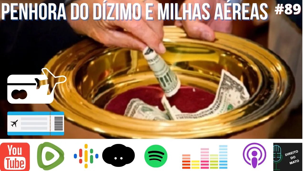 #89 PENHORA DO DIZIMO E DAS MILHAS AEREAS