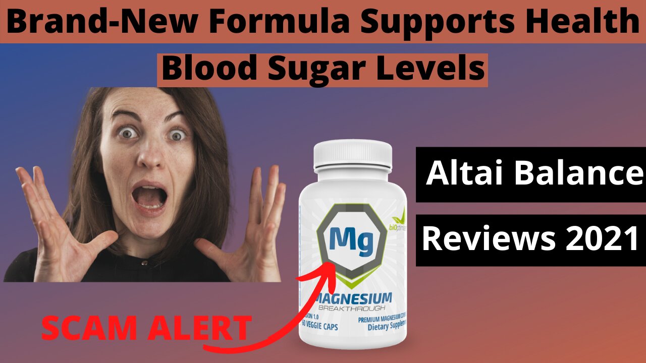 Altai Balance Supplement Reviews | Altai Balance Negative Reviews - Altai Balance Honest Review