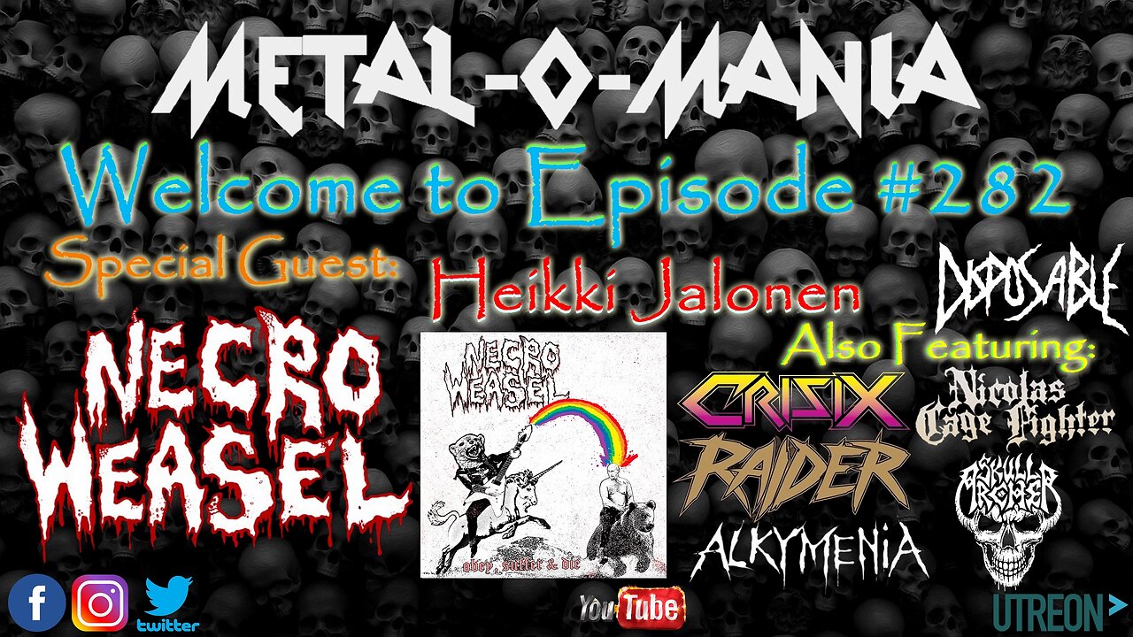 #282 - Metal-O-Mania - Special Guest: Heikki Jalonen from Necro Weasel