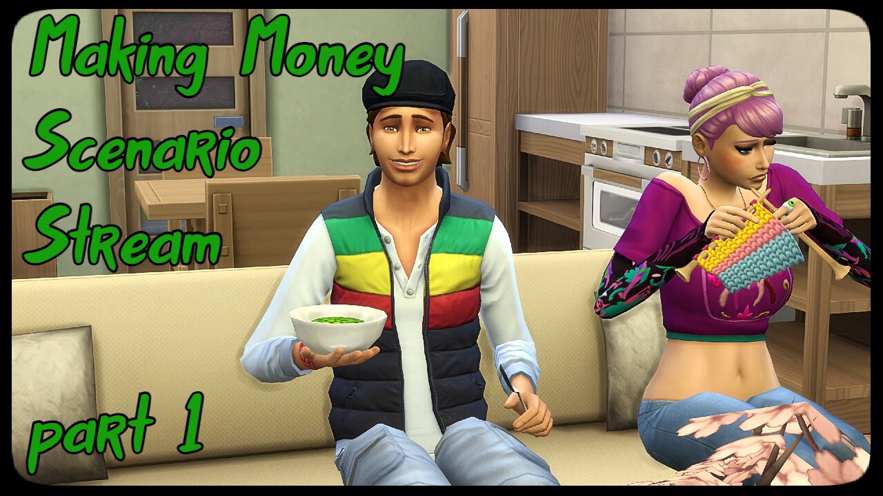 Making Money Scenario Stream//Part 1//The Sims 4