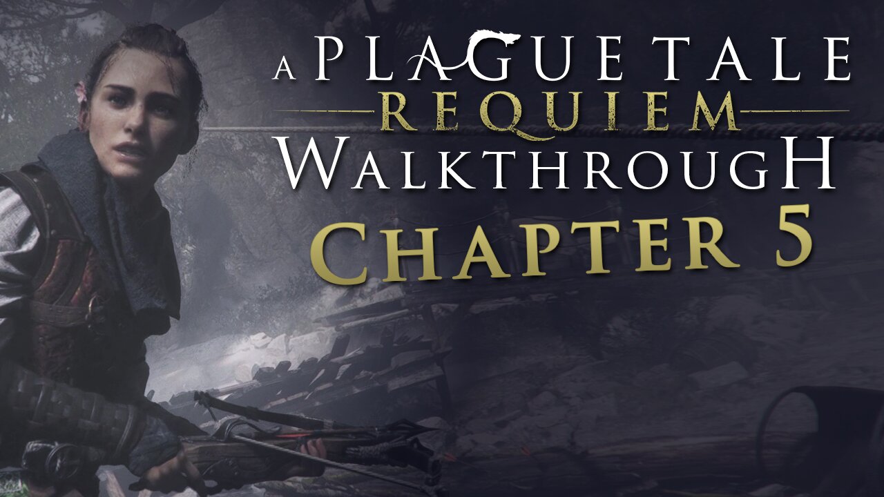 A Plague Tale: Requiem Walkthrough - Chapter 5: In Our Wake - All Collectibles, Hard Difficulty