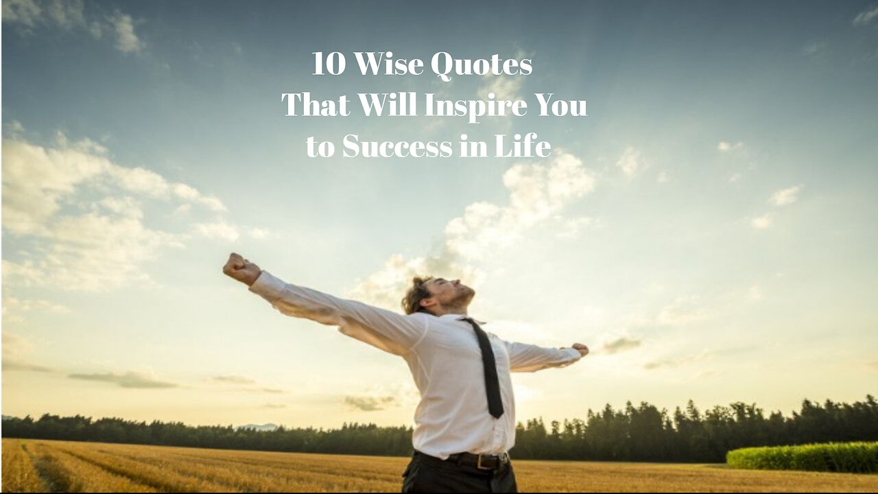 Top 10 Inspirational Quotes to Keep You Motivated for Life Success