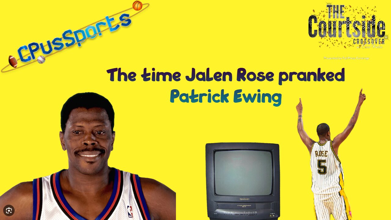 Jalen Rose once took revenge on Patrick Ewing in a sinister yet comical way