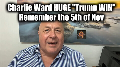 Charlie Ward 'Trump WIN' Remember, Remember the 5th of November