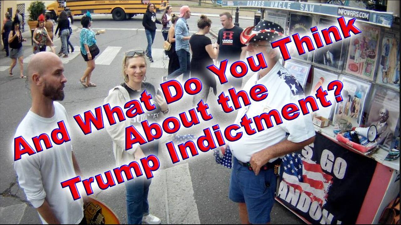 And What Do You Think About The Trump Indictment?