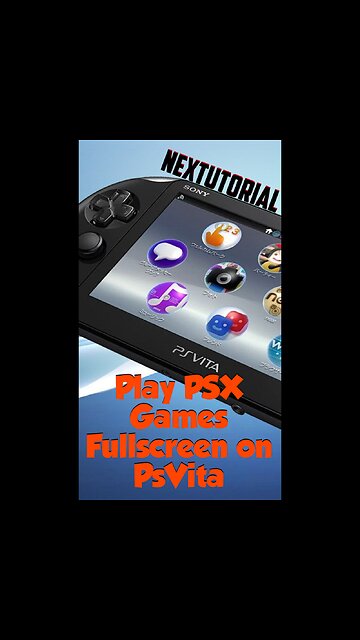 How to Play PSX Games Fullscreen on PsVita | NexTutorial