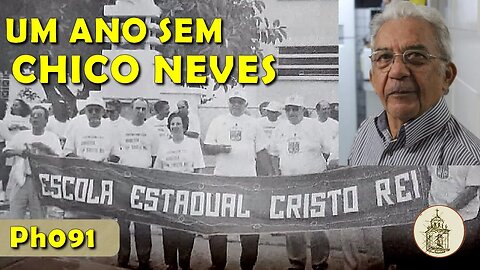 Um ano sem Chico Neves | Ph091