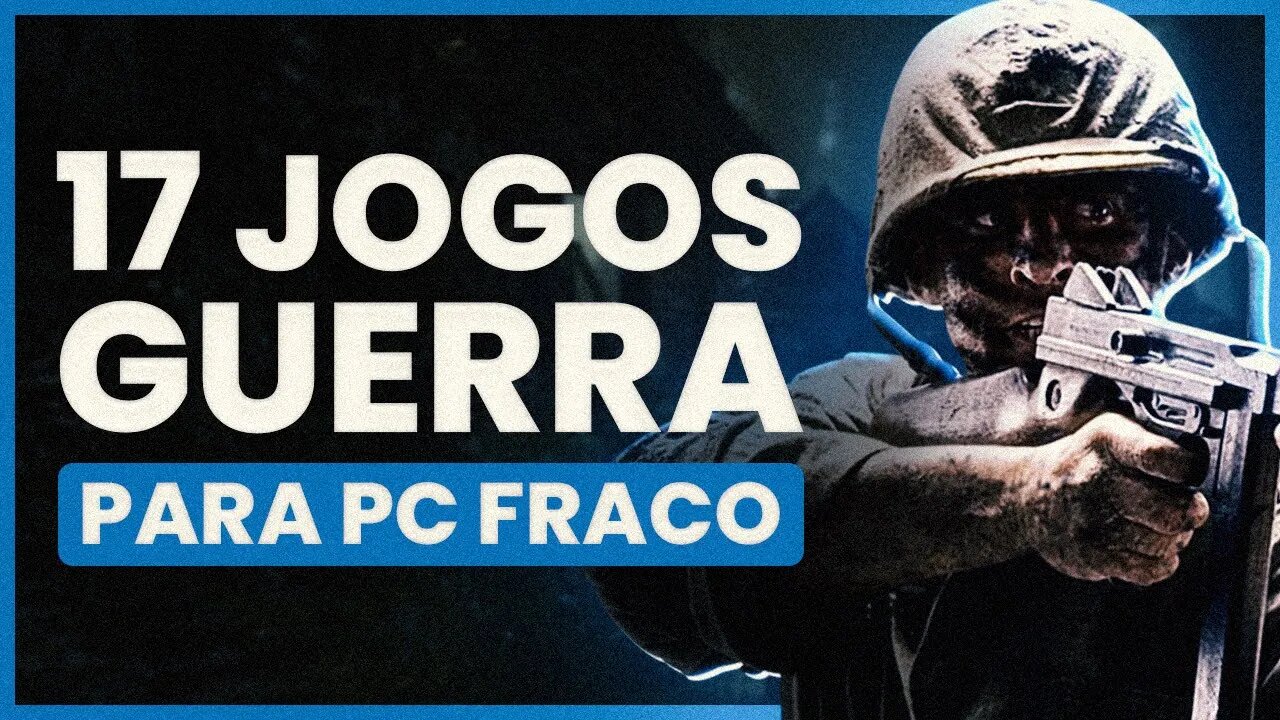 Os 17 melhores JOGOS de GUERRA para PC FRACO 🔫 (Jogos que rodam com 1GB e 2GB de RAM)