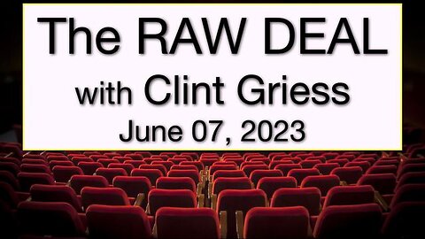 The Raw Deal (7 June 2023) with Clint Griess on Water Fluoridation