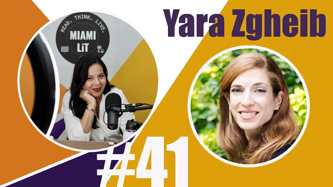 Miami Lit Podcast #41 - Interview with author Yara Zgheib