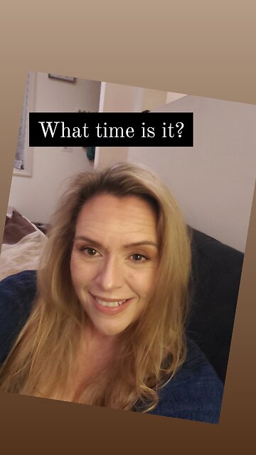 Timing Is Everything, So What Time Is It?