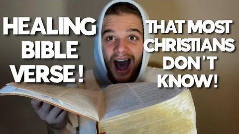 HEALING BIBLE VERSE THAT MOST CHRISTIANS DONT KNOW