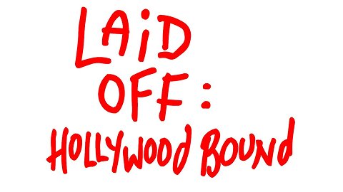 Odd Todd: Episode 16 Hollywood bound