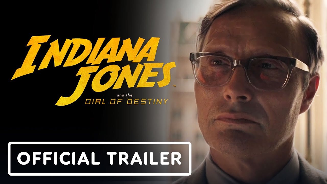 Indiana Jones and the Dial of Destiny - Official Trailer