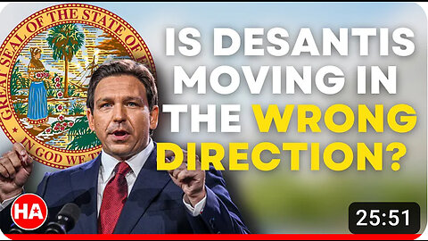 Is DeSantis Moving in the WRONG Direction?!