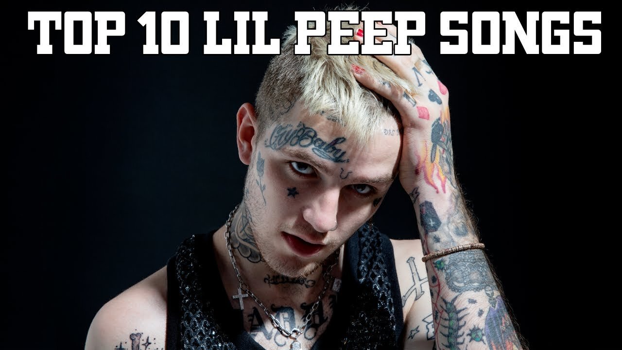 TOP 10 LIL PEEP SONGS