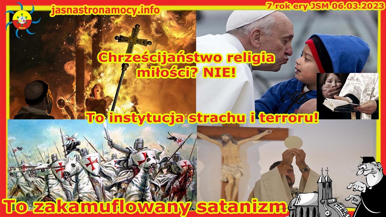 Chrześcijaństwo religia miłości? NIE! To instytucja strachu i terroru! To zakamuflowany satanizm