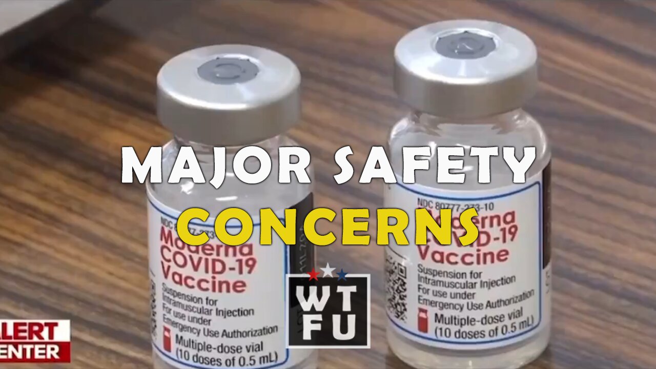 Major Safety Concerns with Covid Vaccines