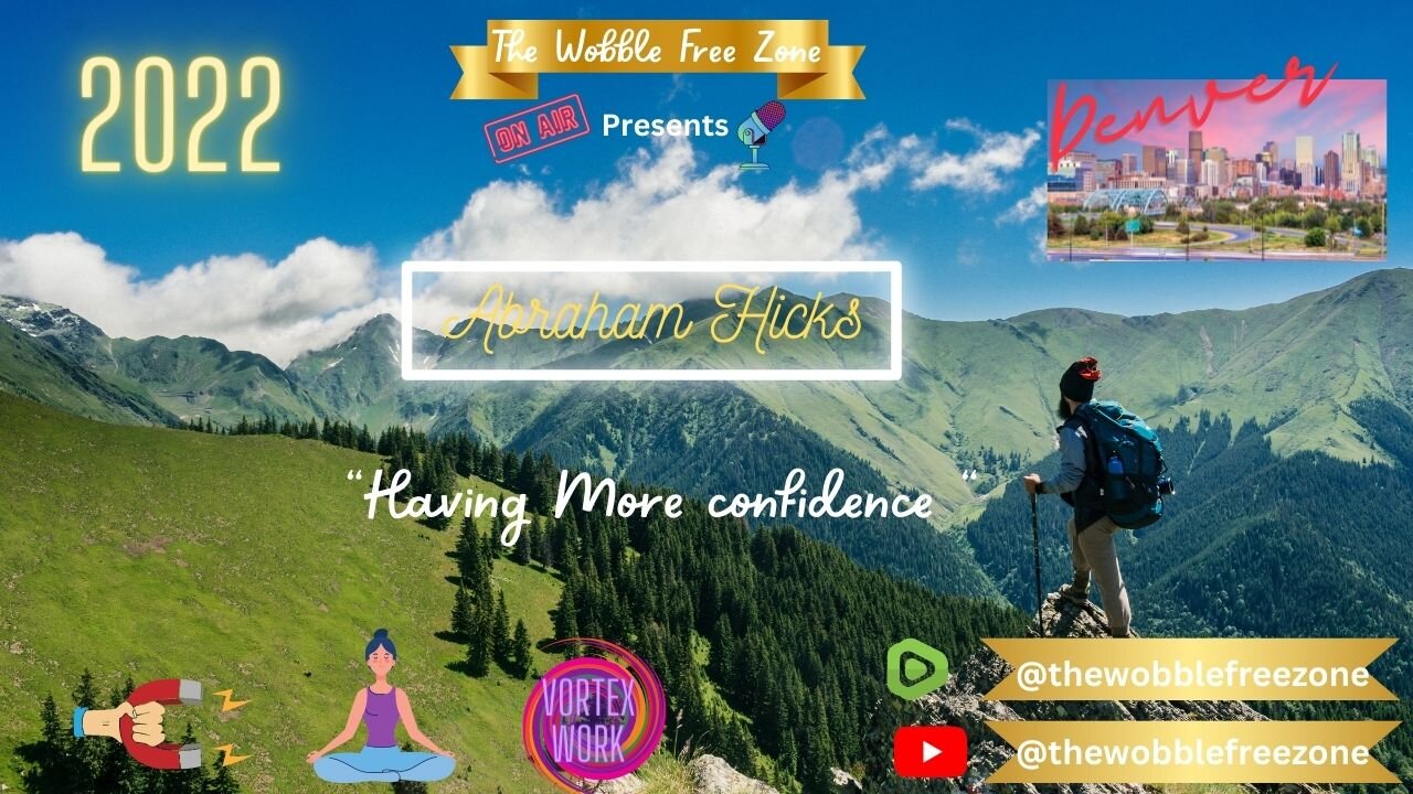 Abraham Hicks, Esther Hicks " Having more confidence" Denver