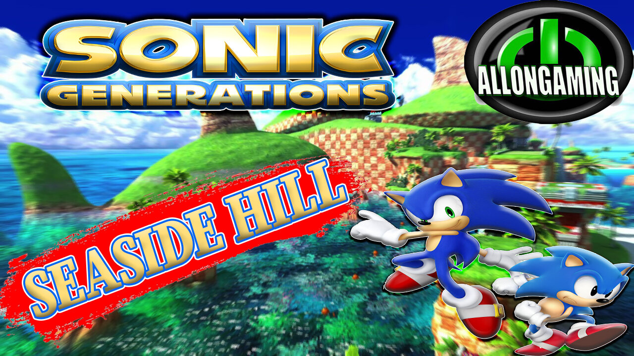 Sonic Generations Seaside Hill Act 1 & 2 (S Rank)