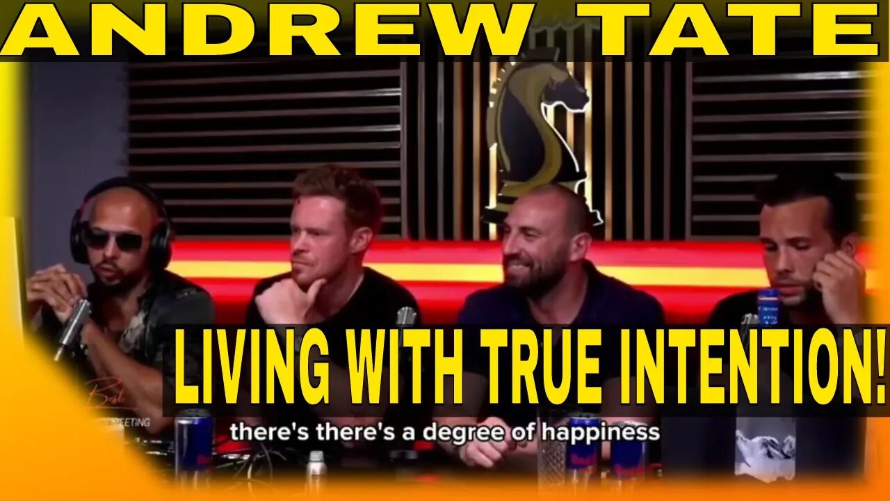 Andrew Tate : Living with TRUE Intention! 🤔