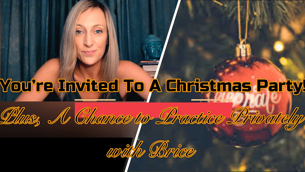 You're invited to a Christmas Party (Plus, a chance to practice privately with Brice)