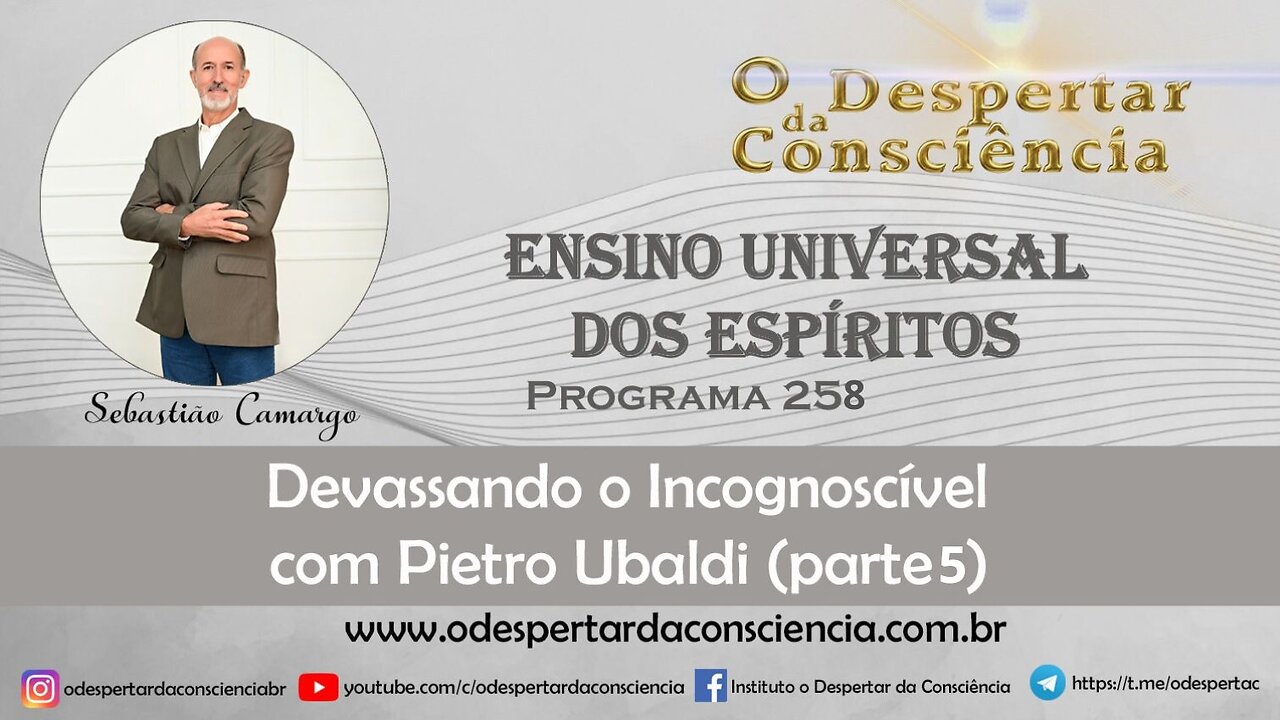 ENSINO UNIVERSAL DOS ESPÍRITOS - PROGRAMA 258.