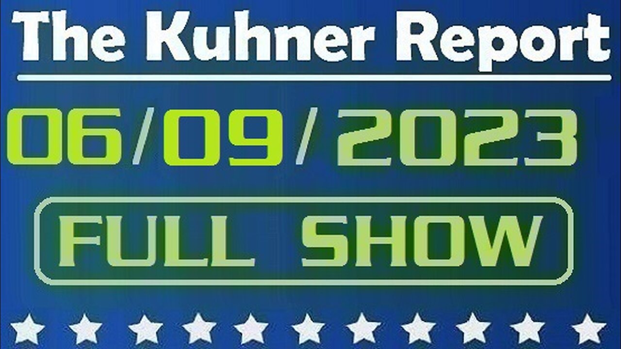 The Kuhner Report 06/09/2023 [FULL SHOW] Donald Trump officially indicted on 7 counts in classified documents probe. What are the consequences?