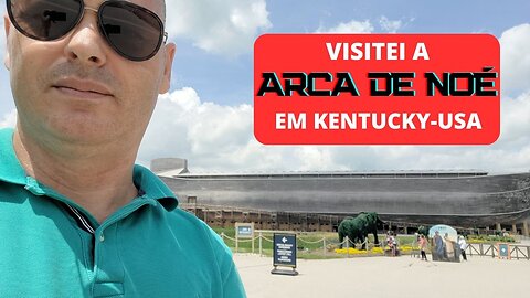 #ARCA_DE_NOÉ: EU CONHECI A RÉPLICA EM #KENTUCKY