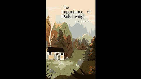 The Importance of Daily Living by C A Coates