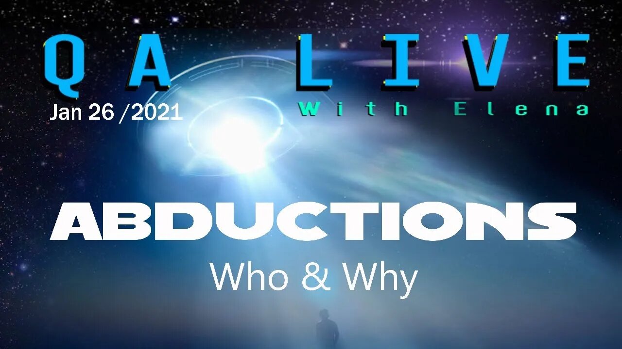 QA Live: Abductions, who & why? - Jan 26 2021