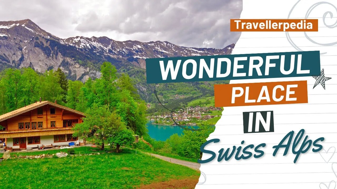 Most Beautiful Place in Swiss Alps Switzerland | Travellerpedia