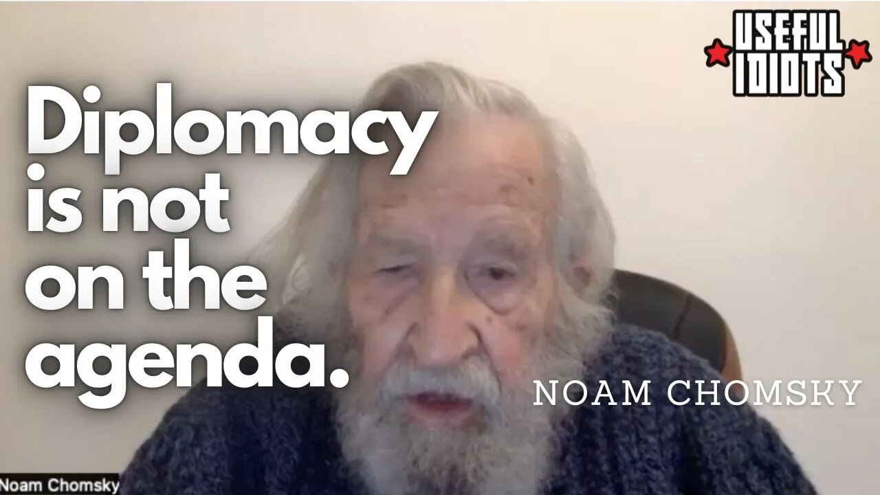 'Diplomacy is Not on the Agenda' – Noam Chomsky on US War Mongers