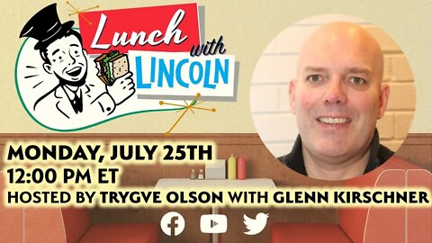 TUNE IN: MONDAY AT 12 PM ET: MSNBC’s Glenn Kirschner joins Lunch With Lincoln.