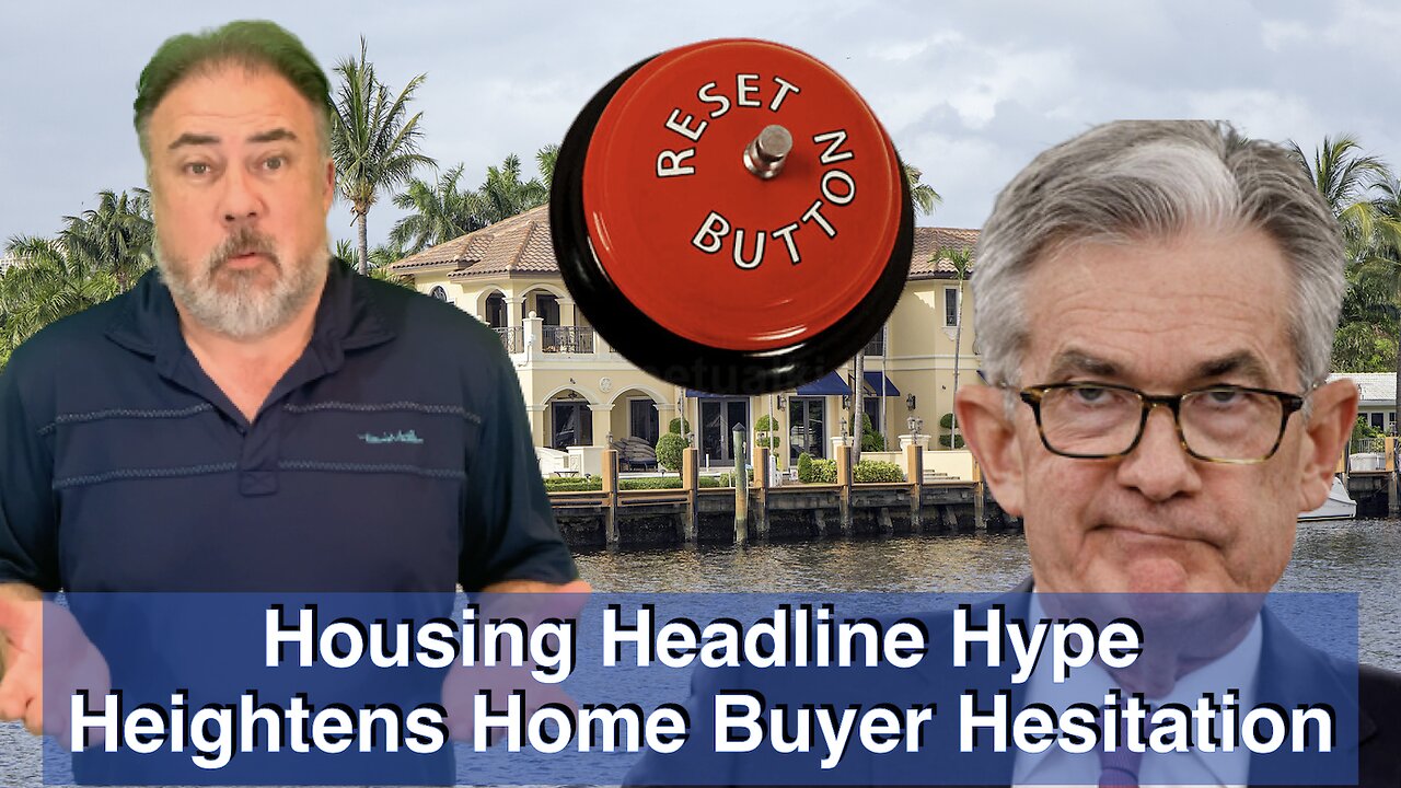 Housing Headline Hype Heightens Home Buyer Hesitation - Housing Bubble 2.0 - Housing Crash 2022