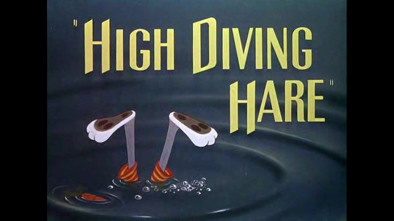 Looney Tunes - Bugs Bunny - High Diving Hare (1948)